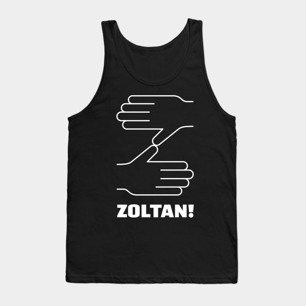 Zoltan! Tank Top by Meta Cortex